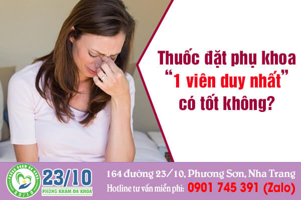 thuốc đặt phụ khoa 1 viên duy nhất